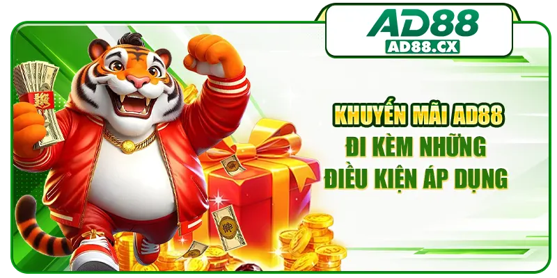 Khuyến mãi AD88 đi kèm những điều kiện áp dụng